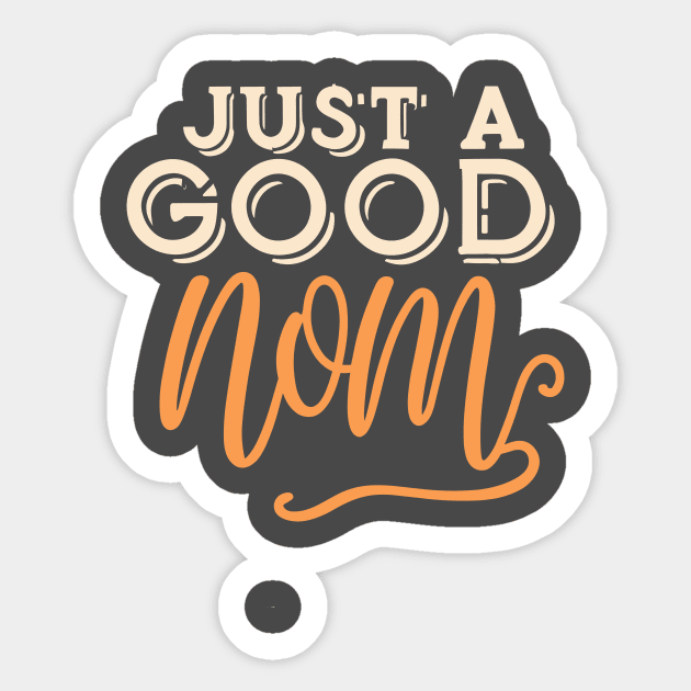 Just a Good Mom Typography Sticker by The Dark Matter Art